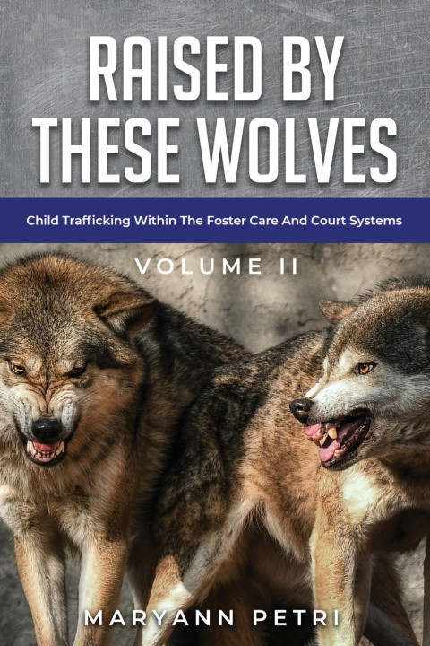 Buch Raised By These Wolves Maryann Petri