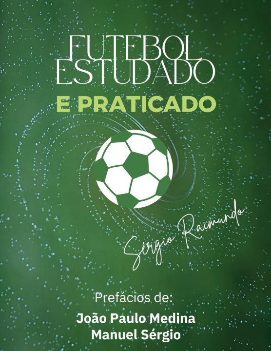 Kniha Futebol Estudado e Praticado Sérgio Raimundo