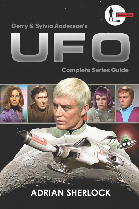 Libro Gerry and Sylvia Anderson's UFO Toni Sherlock