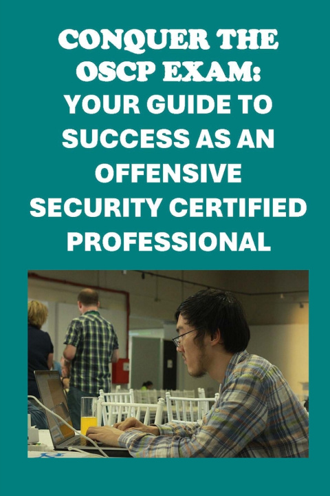 Kniha Conquer the OSCP Exam Philip Martin McCaulay