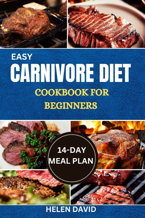 Kniha EASY CARNIVORE DIET COOKBOOK FOR BEGINNERS Helen David