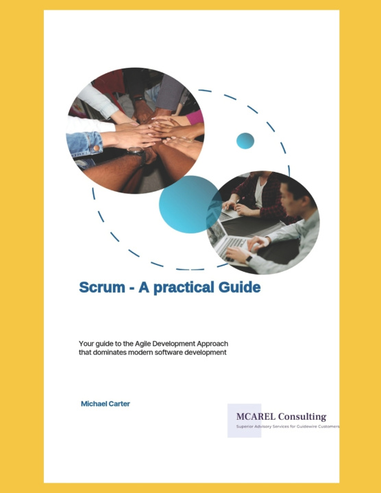 Könyv Scrum A Practical Guide Michael Carter BSc