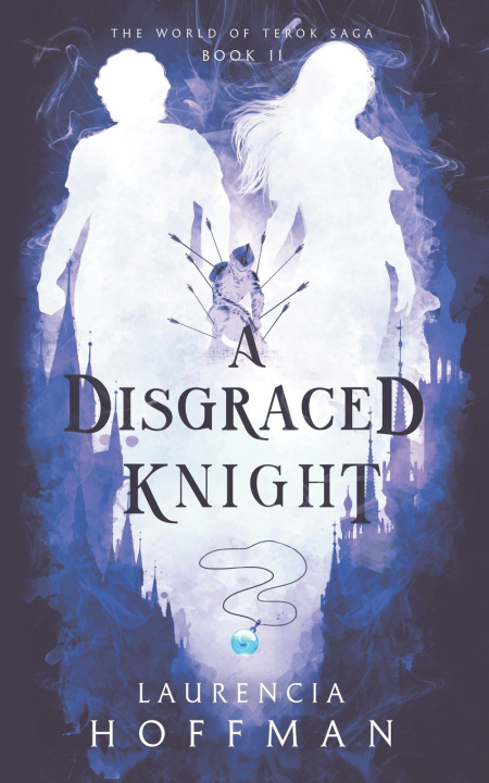 Kniha A Disgraced Knight Laurencia Hoffman