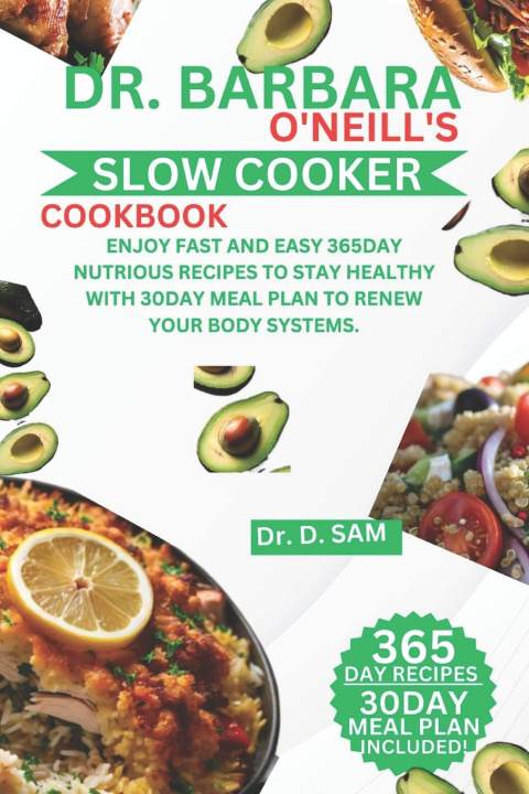 Libro DR. BARBARA O'NEILL'S SLOW COOKER COOKBOOK Dr. D. SAM