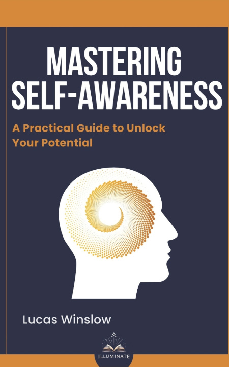 Kniha Mastering Self-Awareness Lucas Winslow