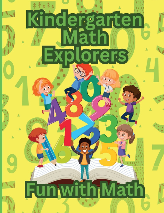 Kniha Kindergarten Math Explorers Ren Stoots