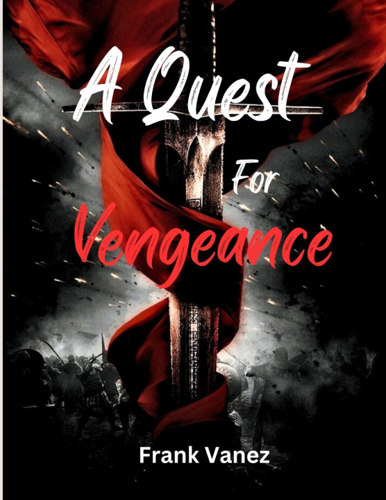 Book A Quest For Vengeance Frank Vanez
