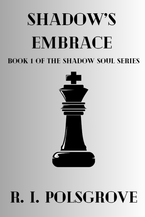 Kniha Shadow's Embrace R. I. Polsgrove