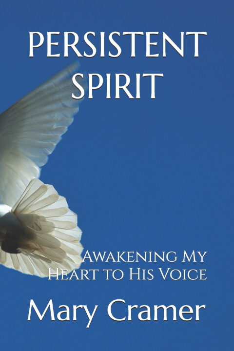 Knjiga PERSISTENT SPIRIT Mary E Cramer