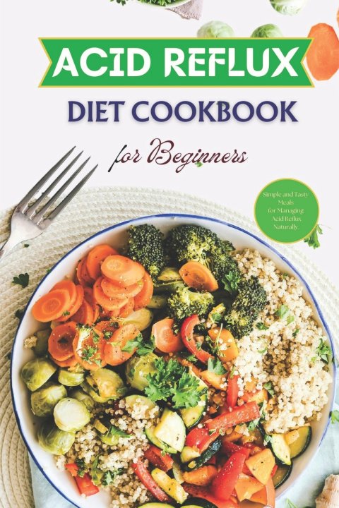 Book Acid Reflux Diet Cookbook for Beginners Lina D. Shriver