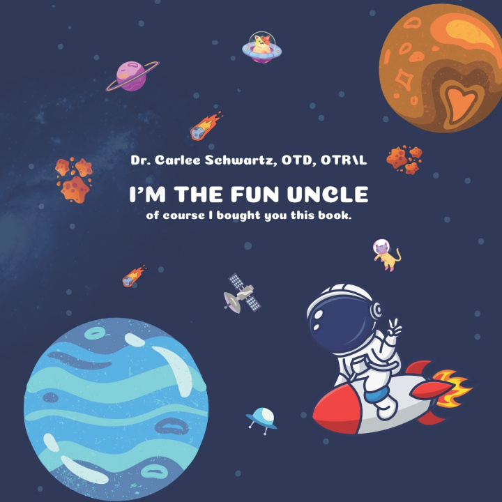 Könyv I'm The Fun Uncle OTD OTR/L Carlee Schwartz