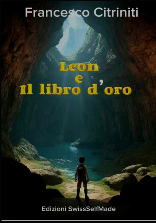 Kniha Leon e il libro d'oro Francesco Citriniti