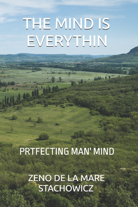 Kniha The Mind is Everything Zeno de la Mare Stachowicz