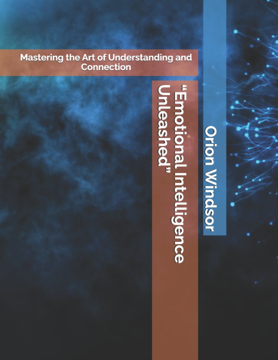 Kniha "Emotional Intelligence Unleashed" Orion Windsor