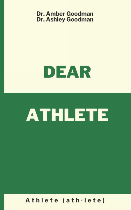 Knjiga Dear Athlete Ashley Goodman