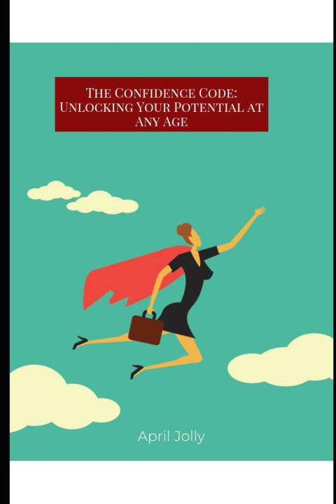 Könyv The confidence code April marie Jolly