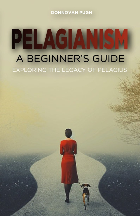 Knjiga Pelagianism Donnovan Pugh
