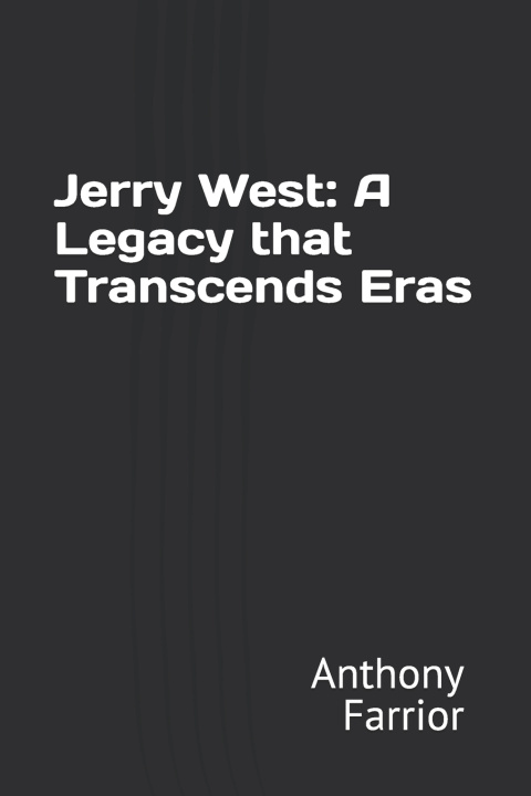 Kniha Jerry West Anthony Farrior
