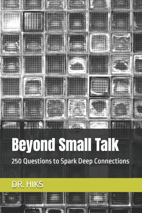 Kniha Beyond Small Talk DR. HIKS