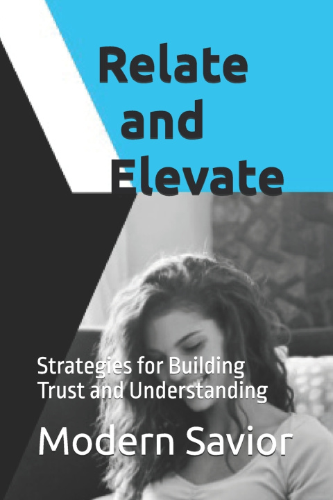 Kniha Relate and Elevate Modern Savior