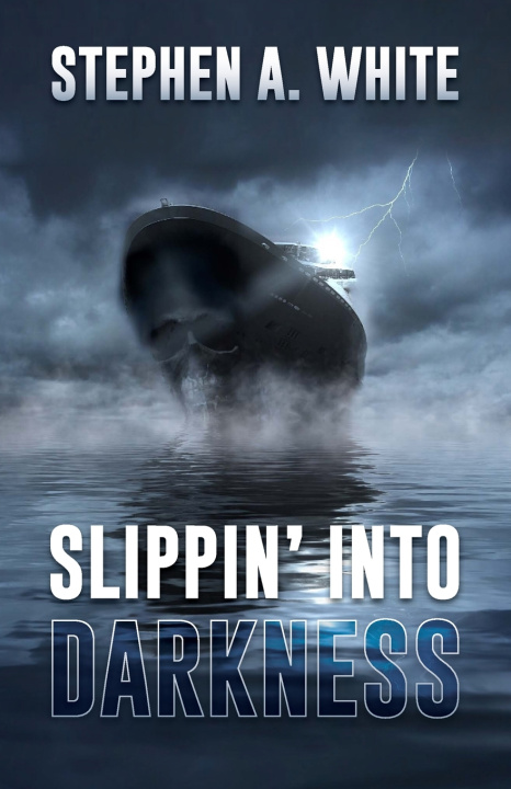 Kniha SLIPPIN' INTO DARKNESS Stephen A. White
