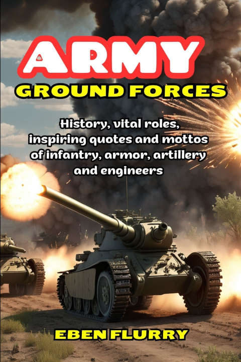 Kniha ARMY GROUND FORCES Eben Flurry