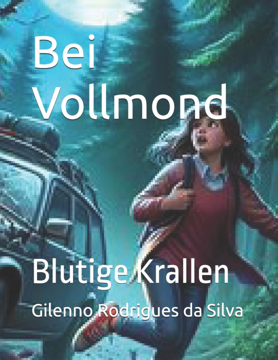 Kniha Bei Vollmond Gilenno Rodrigues... Rodrigues da Silva