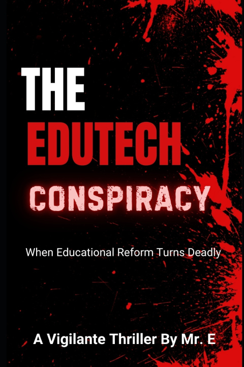 Kniha The EduTech Conspiracy E F