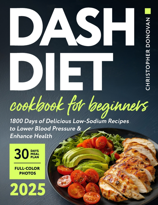 Knjiga Dash Diet Cookbook for Beginners Christopher Donovan