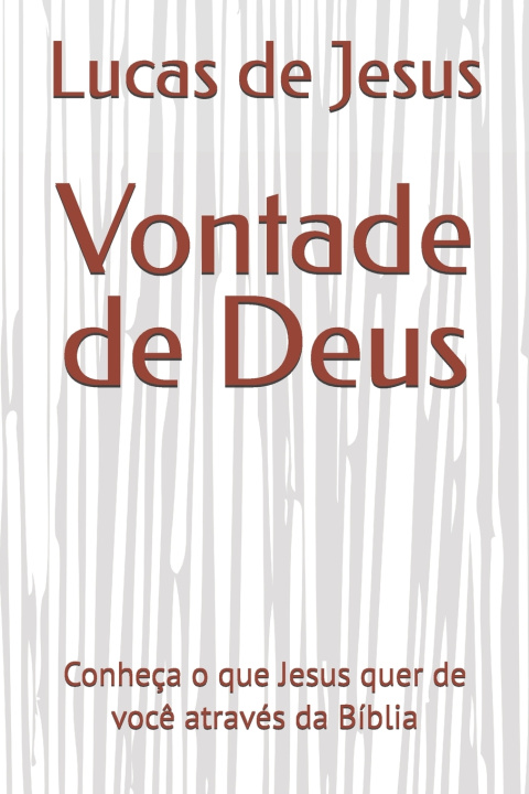Kniha Vontade de Deus Lucas de Jesus