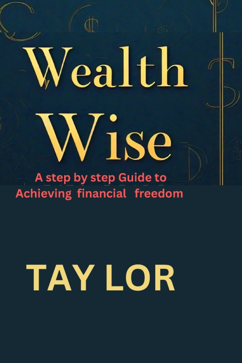 Kniha Wealth wise TAY LOR
