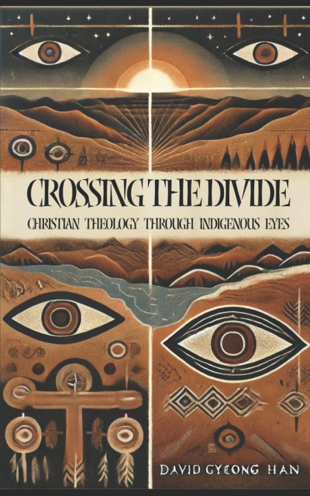 Kniha Crossing the Divide David Gyeong Han
