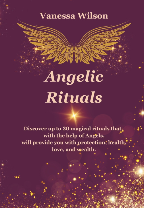 Kniha Angelic Rituals Vanessa Wilson