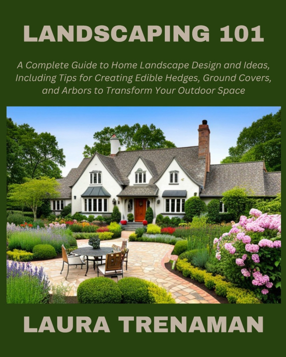 Kniha Landscaping 101 Laura Trenaman