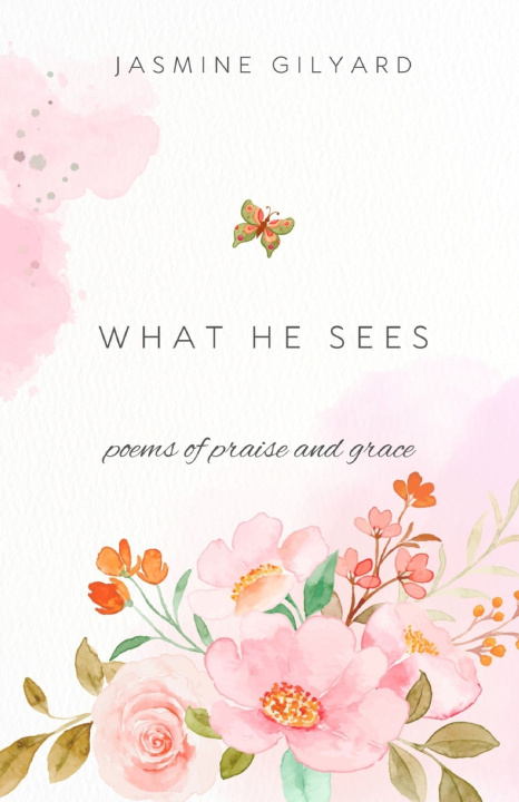 Kniha What He Sees Jasmine Gilyard