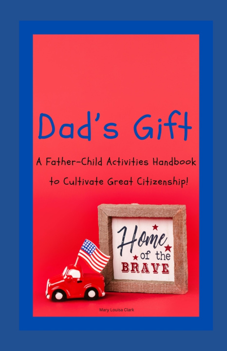 Kniha Dad's Gift Mary Louisa Clark