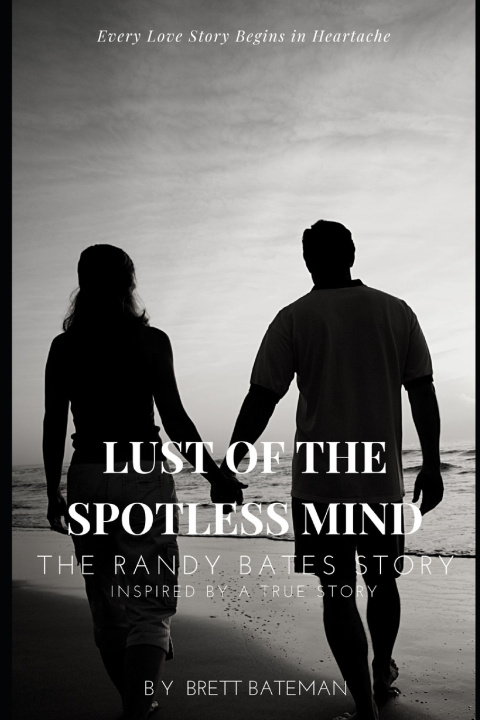 Książka Lust of the Spotless Mind Brett Bateman