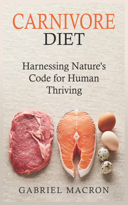 Kniha CARNIVORE DIET Gabriel Macron