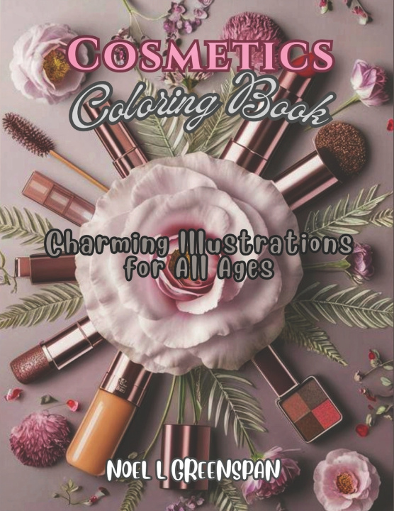 Kniha Cosmetics Coloring Book NOEL L GREENSPAN