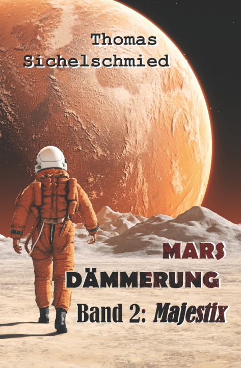 Kniha Marsdämmerung Thomas Sichelschmied
