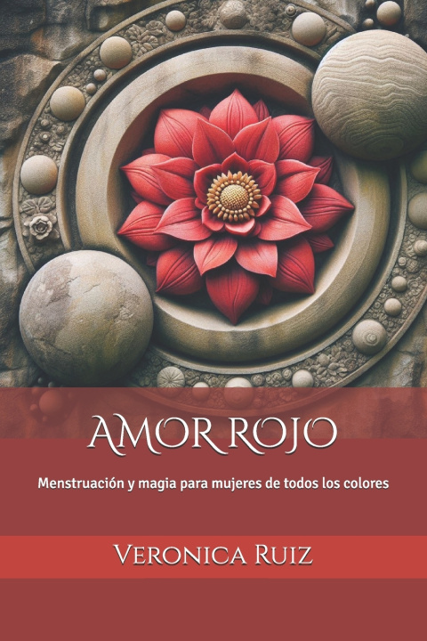 Kniha AMOR ROJO Veronica Ruiz Olivares