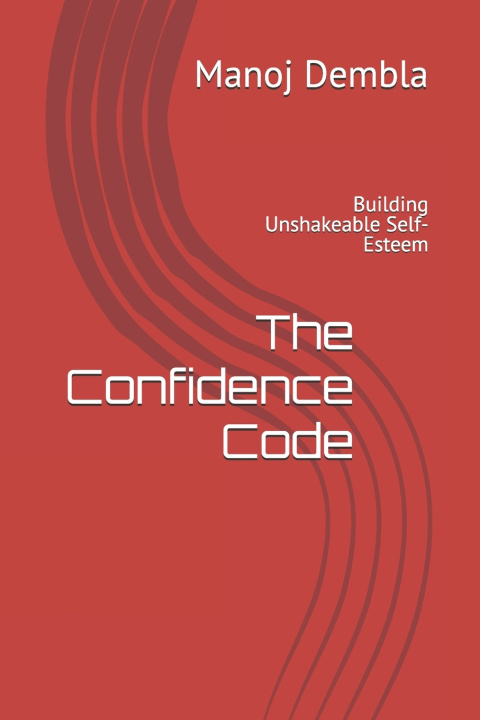 Kniha The Confidence Code Manoj Dembla