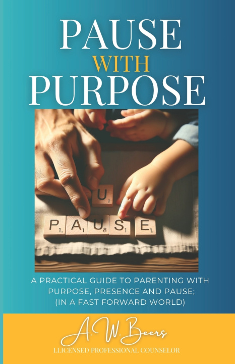 Kniha Pause With Purpose A.W. Beers