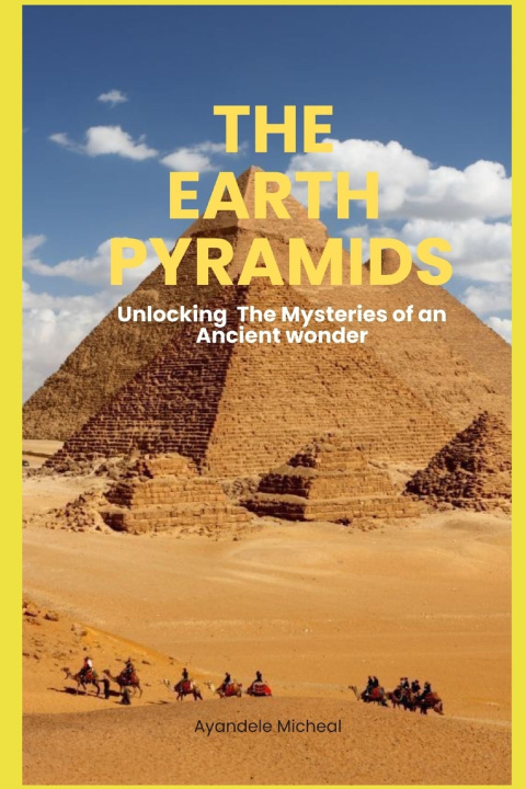 Kniha The Earth Pyramids Micheal Ayandele
