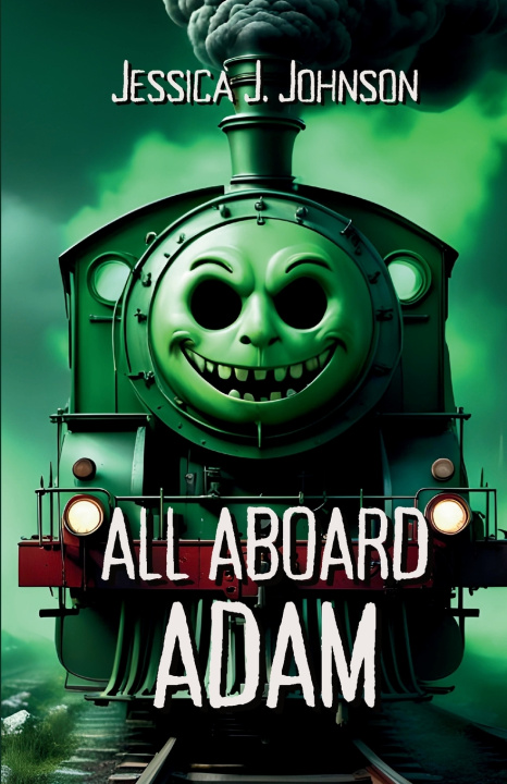 Knjiga All Aboard Adam Jessica J. Johnson
