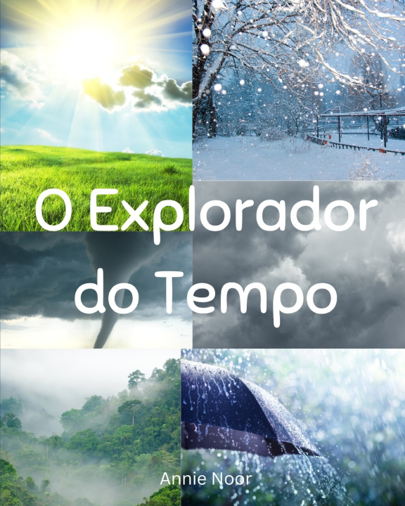 Kniha O Explorador do Tempo Annie Noor