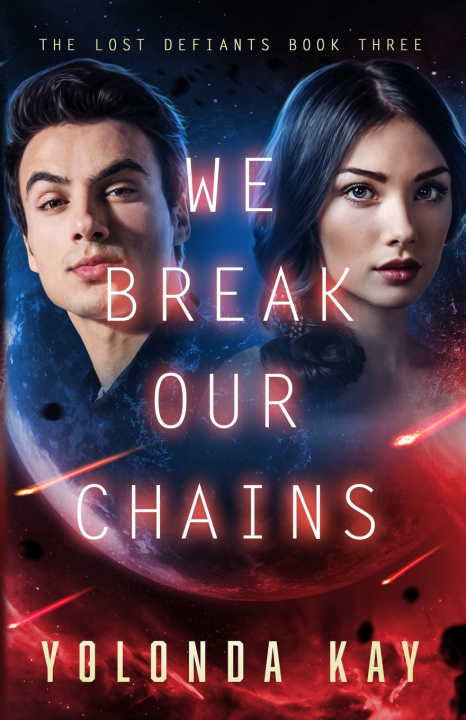 Kniha We Break Our Chains Yolonda Kay