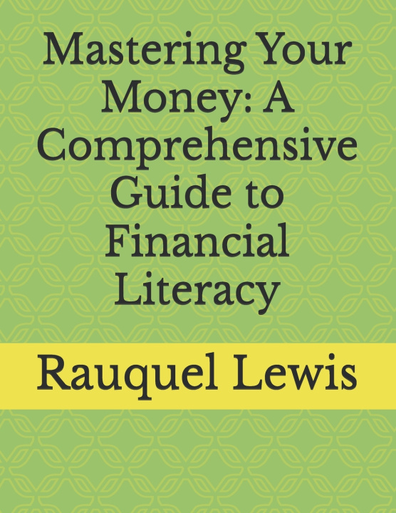 Kniha Mastering Your Money Rauquel Marie Lewis