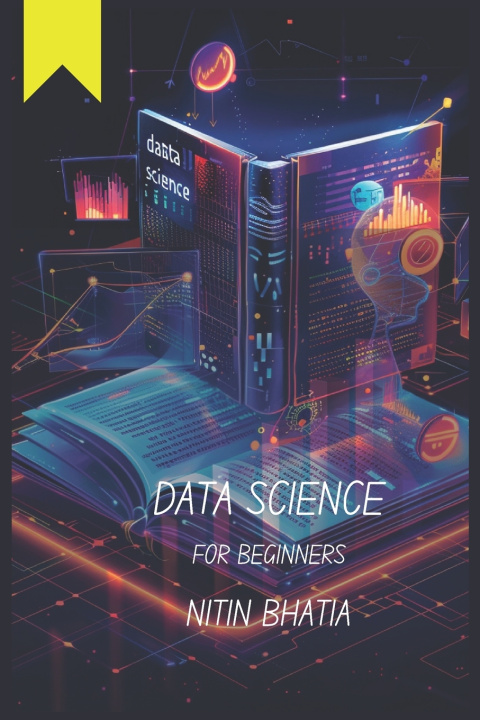Könyv Data Science for Beginners Nitin Bhatia