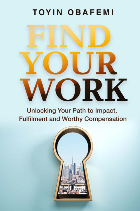 Kniha FIND YOUR WORK Toyin Obafemi